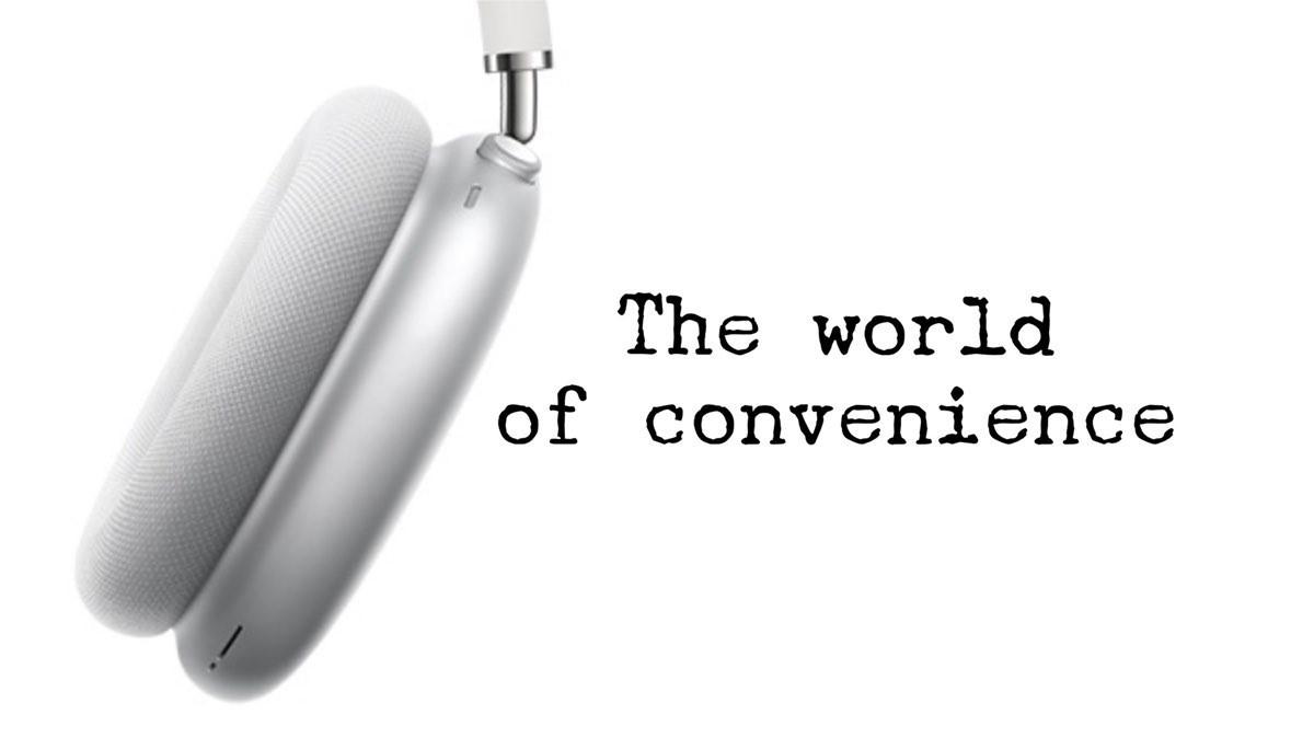 The World of Convenience