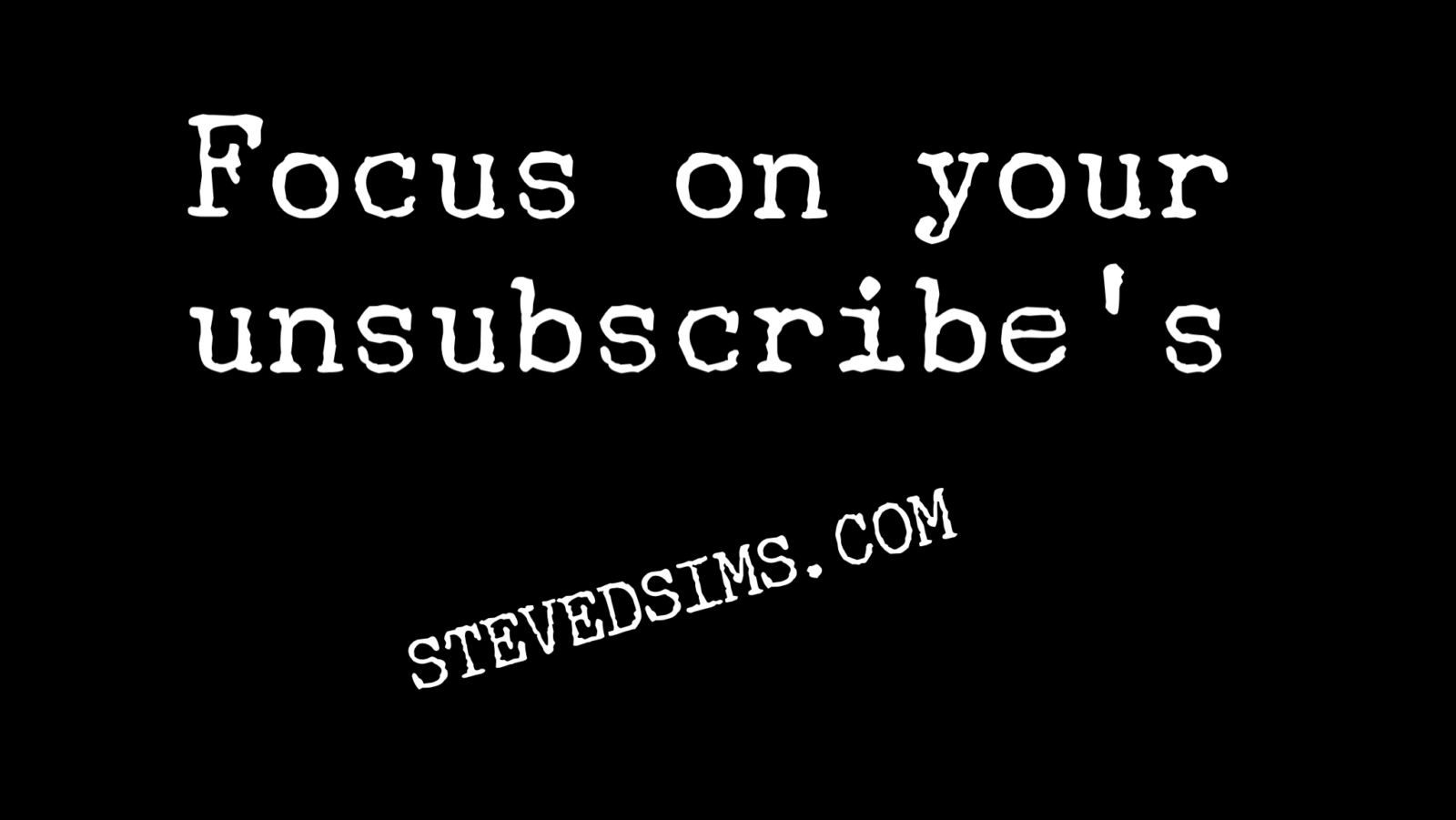 Focus on Your Unsubscribes