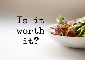 Is it worth it?