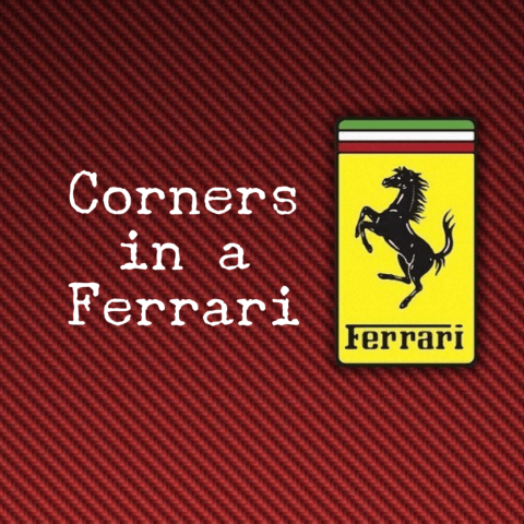 Corners in a Ferrari