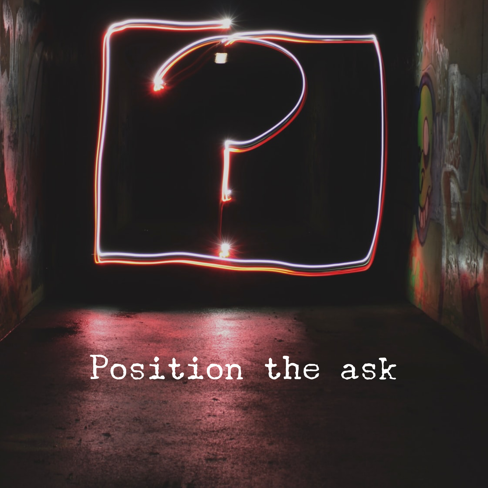 Position the Ask